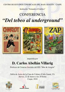CONFERENCIA "Del tebeo al underground" @ Salón de Actos de la Casa de Cultura | Caspe | Aragón | España