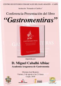 Conferencia-presentación libro GASTROMENTIRAS @ Glorieta José Besteiro | Caspe | Aragón | España